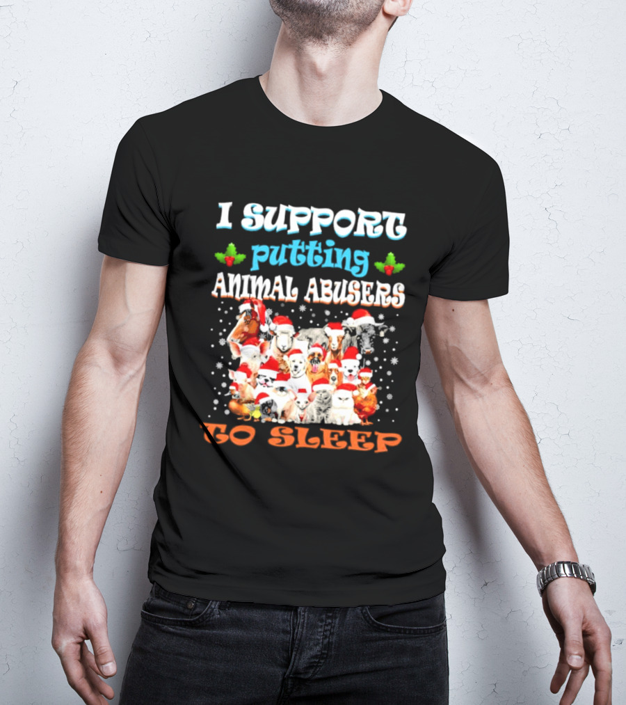 I Support Putting Animal Abusers To Sleep Xmas Santa Animal T-Shirt