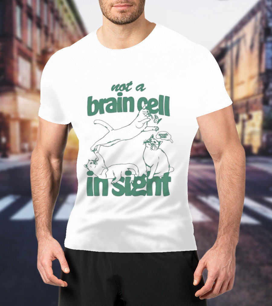 Not A Brain Cell In Sight Snoot Boopers Cats T-Shirt