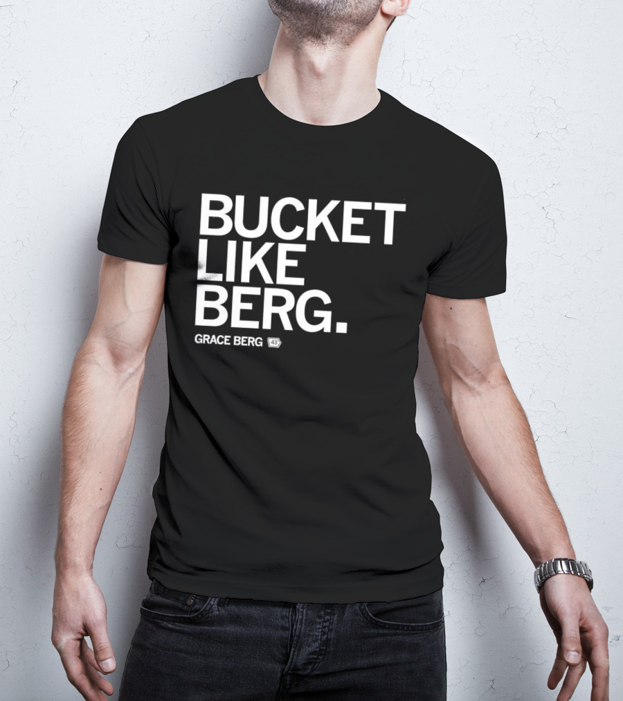 Grace Berg Bucket Like Berg Drake Bulldogs 43 T-Shirt