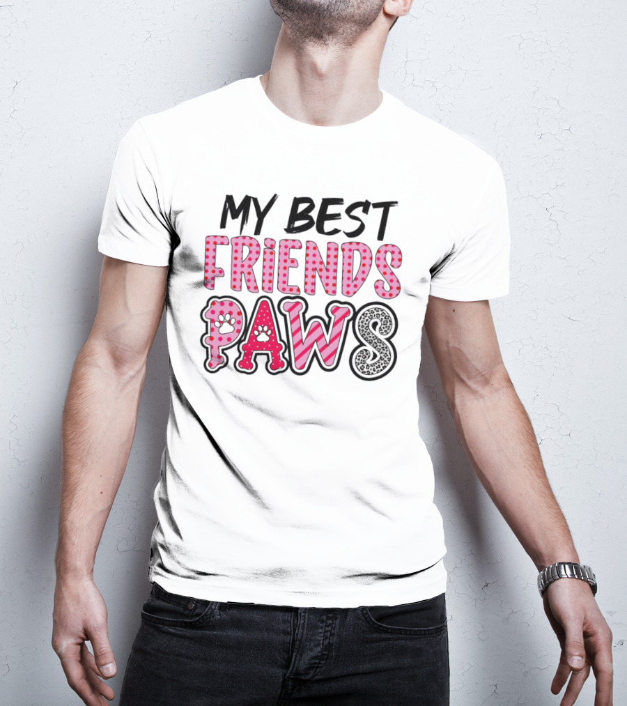 My Best Friends Paws T-Shirt
