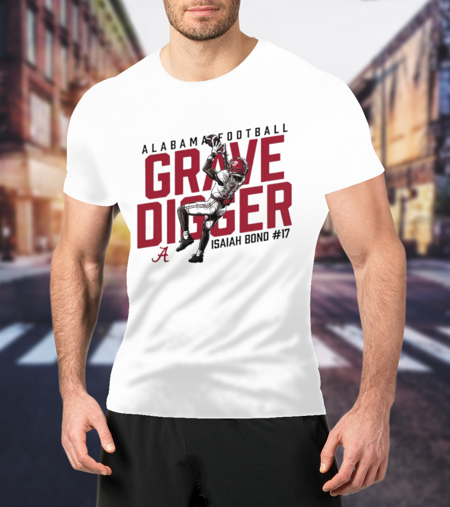 Alabama Football Grave Digger Isaiah Bond #17 T-Shirt