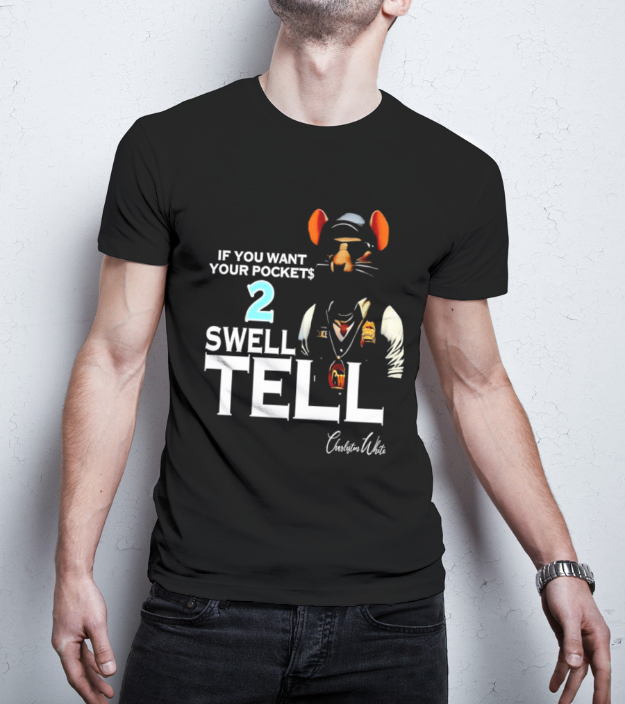 Charleston White If You Want Your Pocket$ 2 Swell Tell Mouse Character T-Shirt