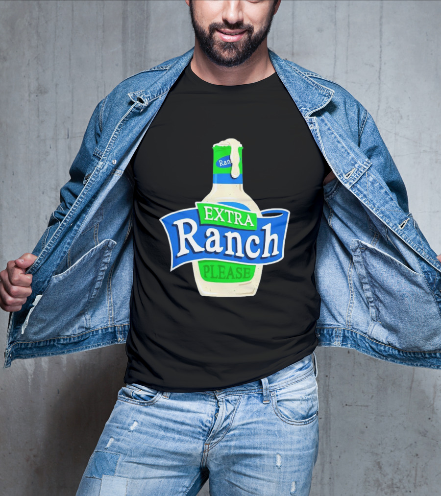 Extra Ranch Please Bottle Font T-Shirt