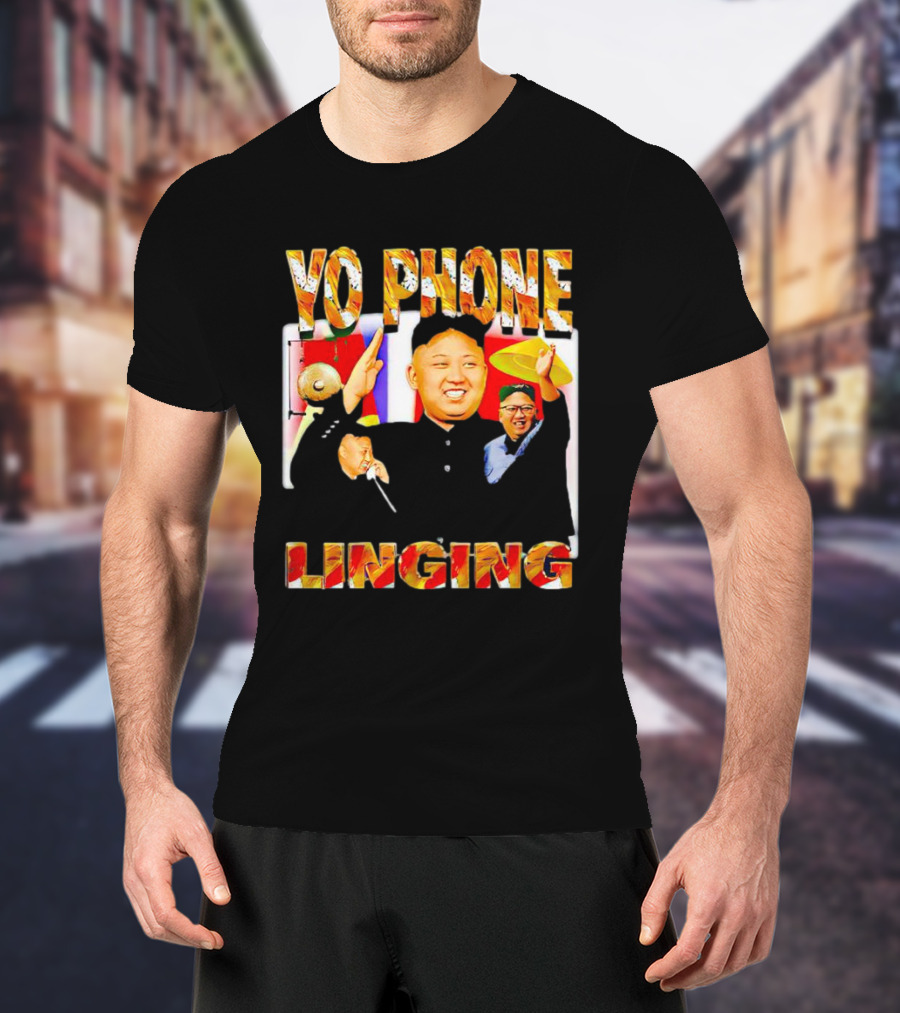 YO PHONE LINGING Kim Jong-un Gongs And Flags T-Shirt