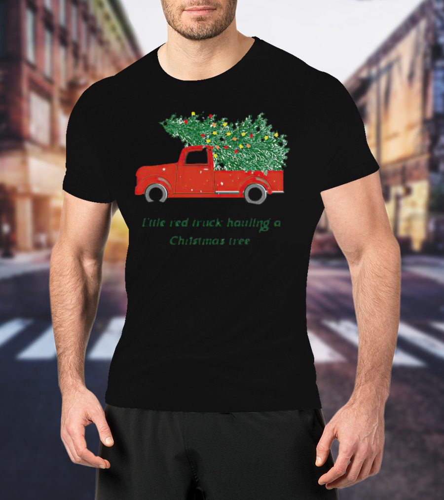 Little Red Truck Hauling Christmas Tree Festive Vintage Holiday Scene T-Shirt