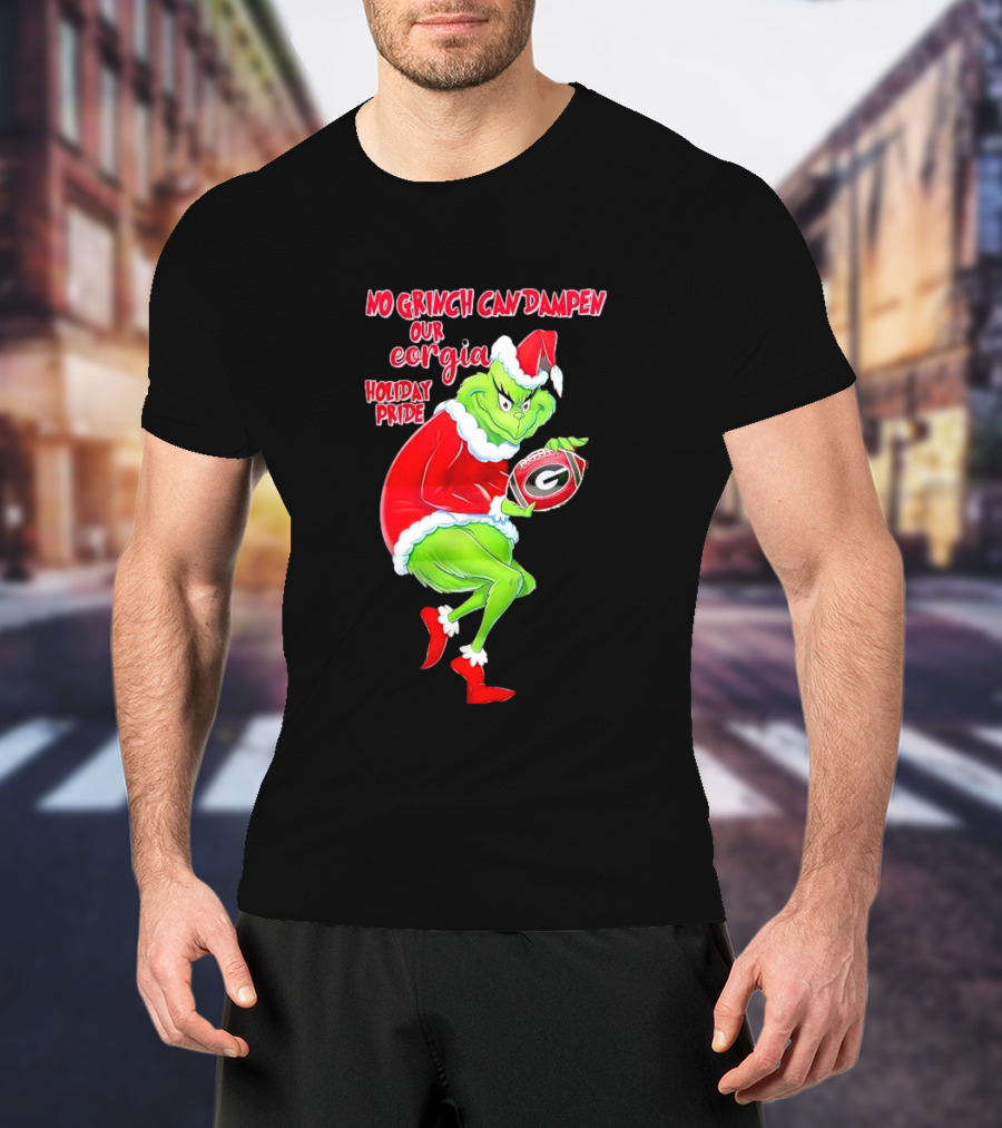 No Grinch Can Dampen Our Georgia Holiday Pride Christmas Football T-Shirt
