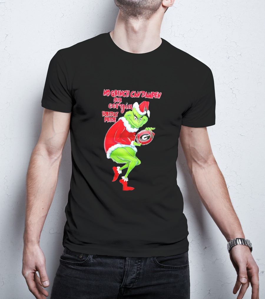 No Grinch Can Dampen Our Georgia Holiday Pride Christmas Football T-Shirt