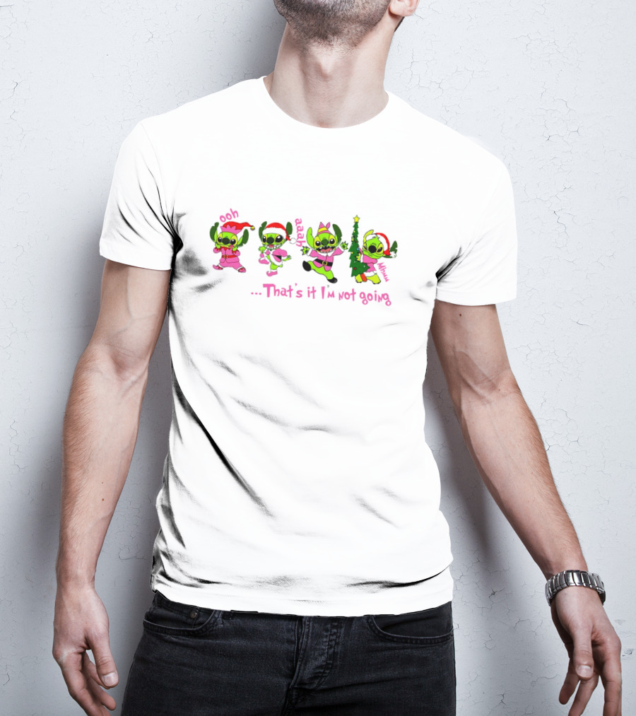 Ooh Aaah Christmas That's It I'm Not Going Pink Santa Stitch T-Shirt