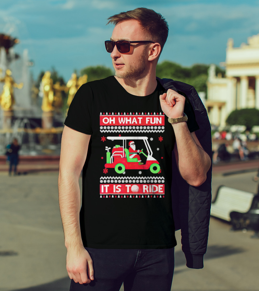 Oh What Fun It Is To Ride Santa Claus Golf Cart Snowflakes T-Shirt