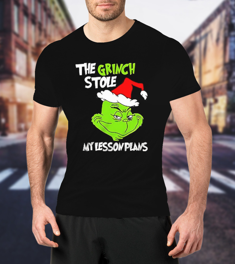 The Grinch Stole My Lesson Plans Christmas Red Hat Green Face T-Shirt