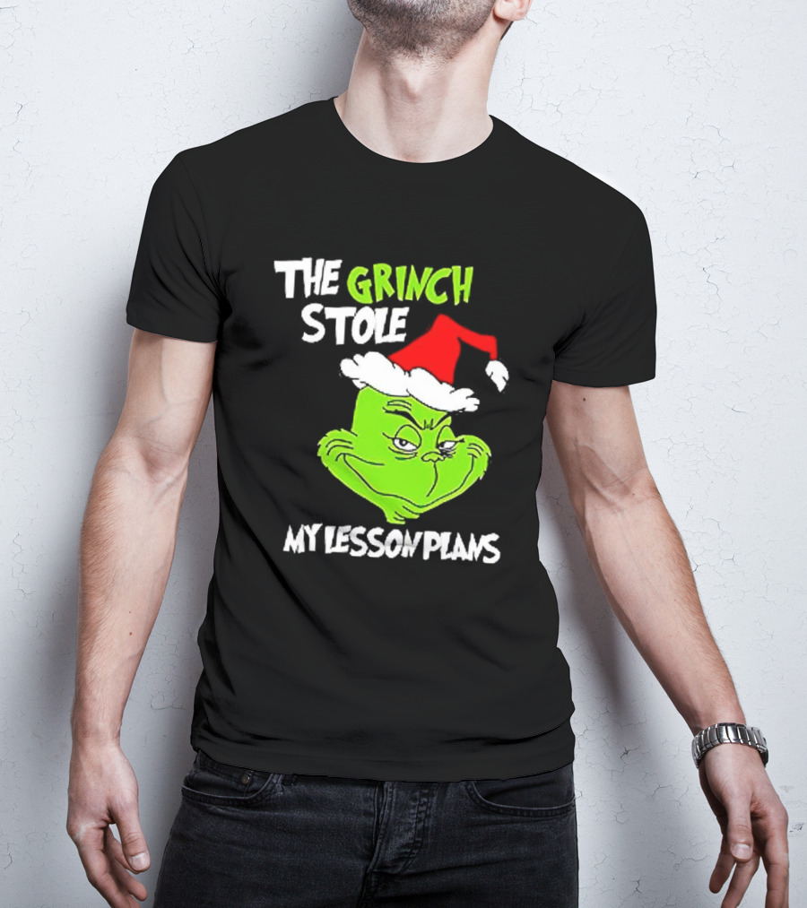 The Grinch Stole My Lesson Plans Christmas Red Hat Green Face T-Shirt