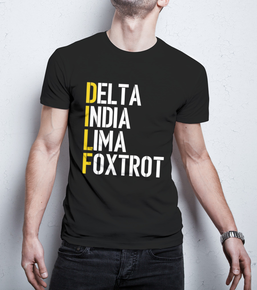 Dilf Delta India Lima Foxtrot Phonetic Alphabet Humor T-Shirt