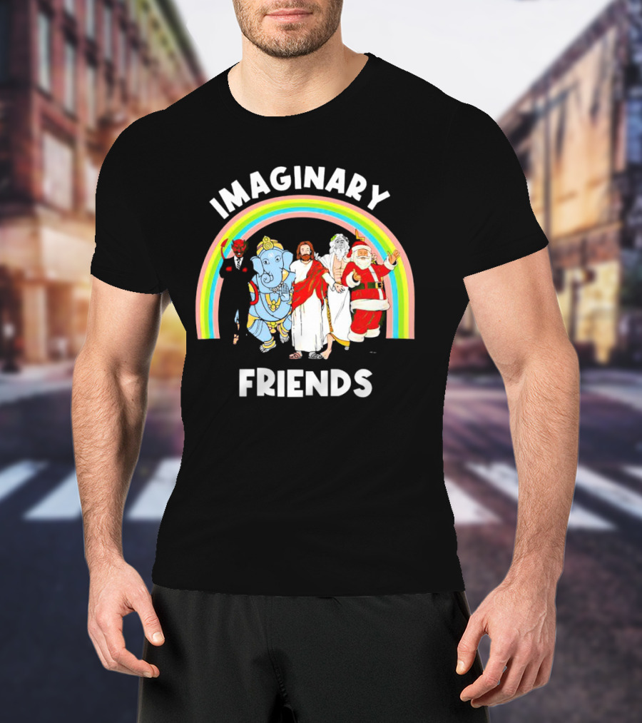 IMAGINARY FRIENDS Rainbow Santa Jesus Ganesh Greek God Devil T-Shirt