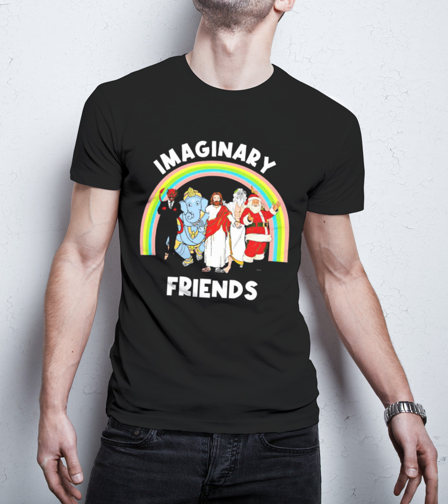IMAGINARY FRIENDS Rainbow Santa Jesus Ganesh Greek God Devil T-Shirt