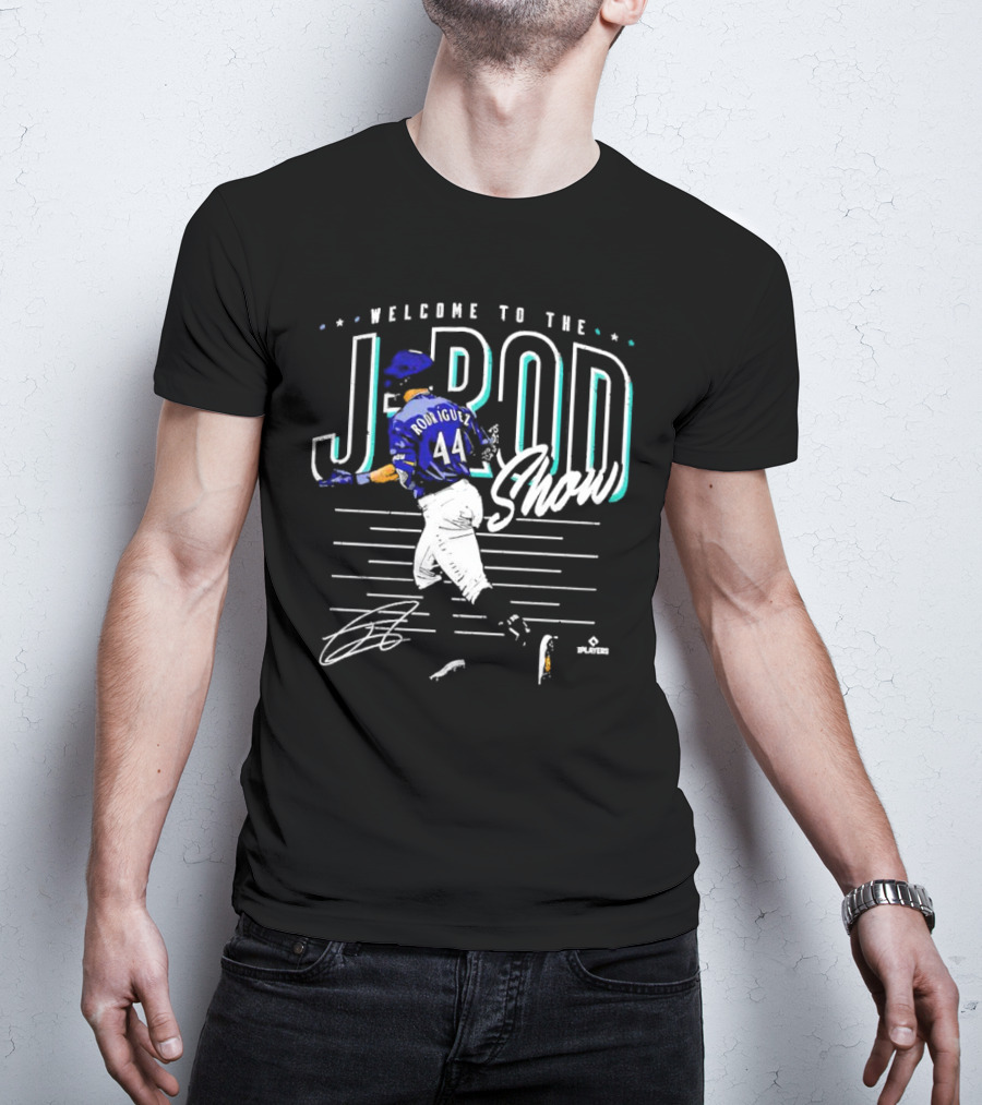 Welcome To The J-Rod Show Julio Rodriguez Signature Seattle 44 T-Shirt