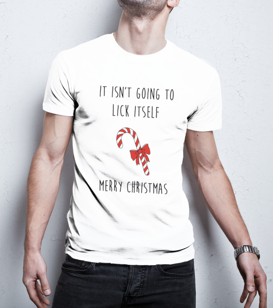 It Isn't Going To Lick Itself Merry Christmas Candy Cane Bow T-Shirt