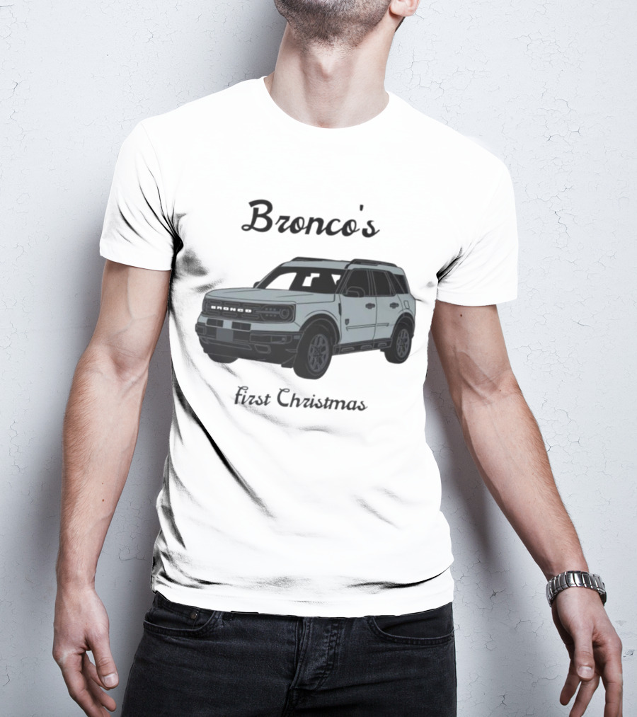 Bronco's First Christmas Ford Bronco Sport T-Shirt