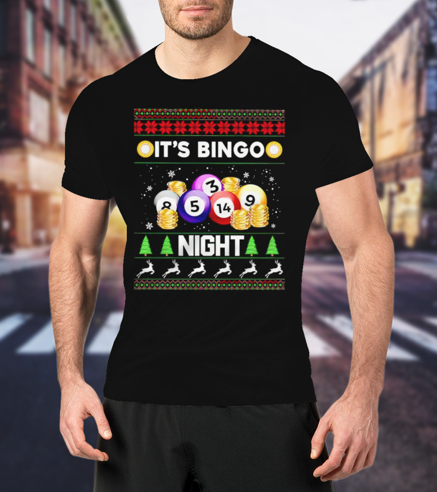 It's Bingo Night With Christmas Balls And Coins T-Shirt