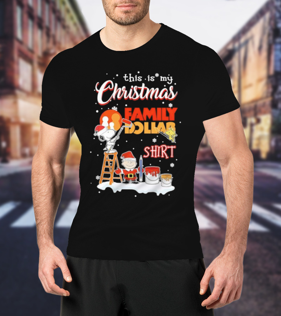This Is My Christmas Family Dollar Snoopy Charlie Painting T-Shirt
