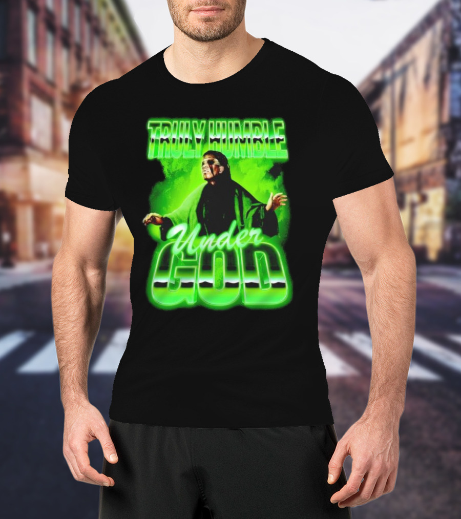 Truly Humble Under God Frankenstein Green Aura T-Shirt