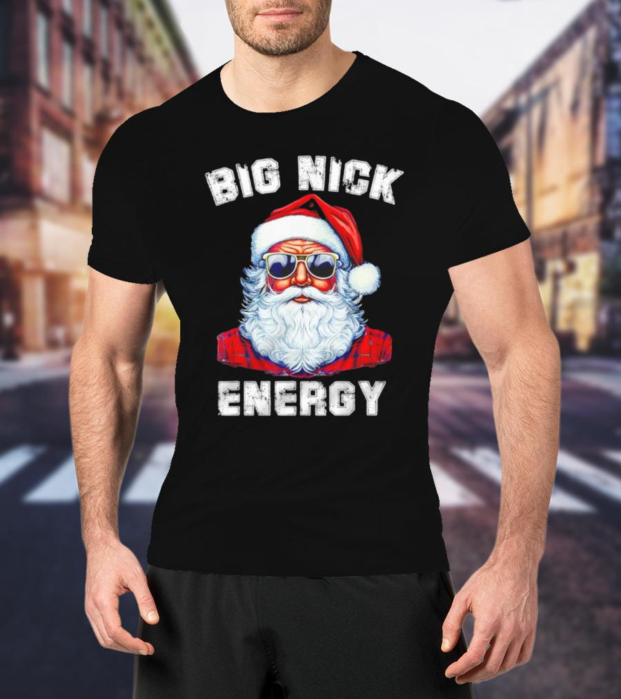 Big Nick Energy Santa Christmas US T-Shirt
