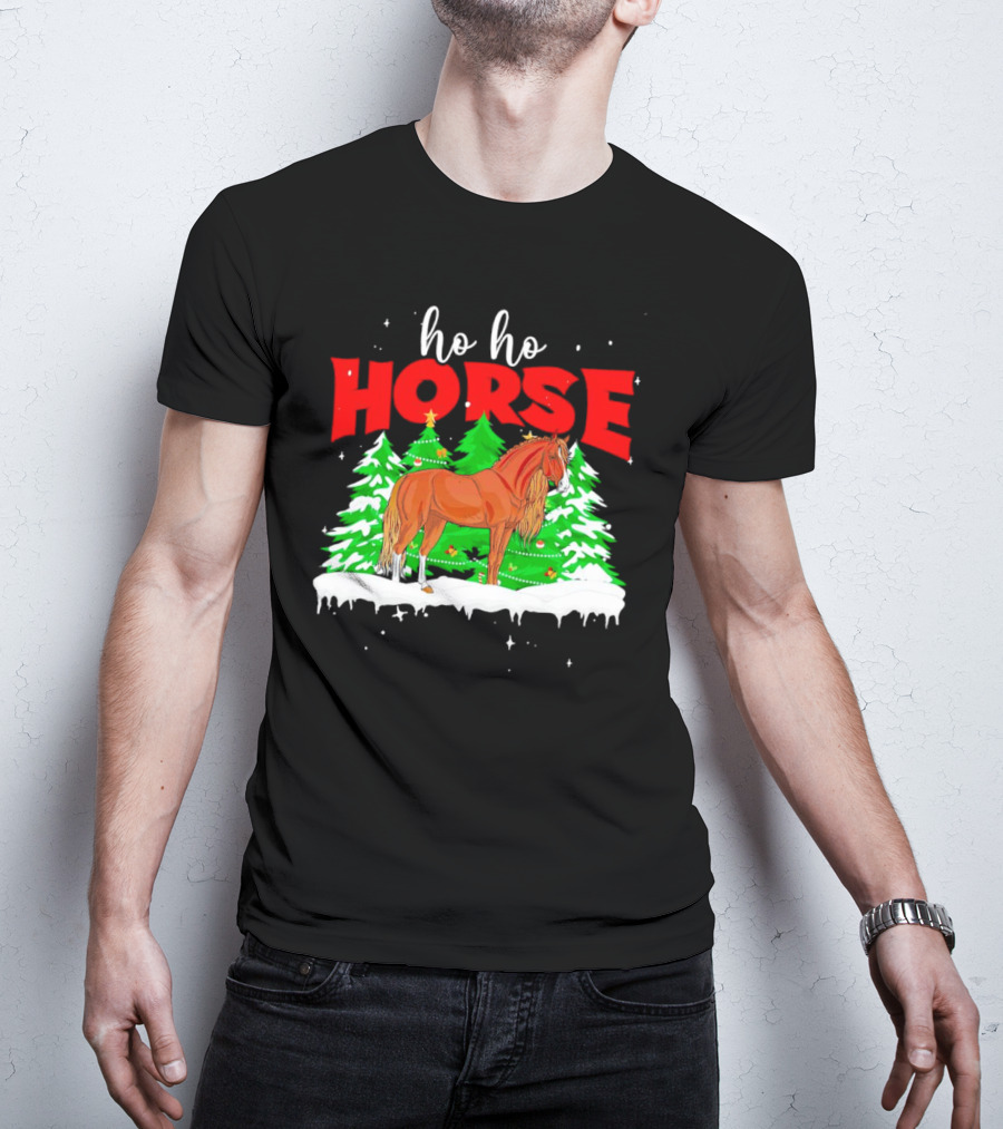 Ho Ho Horse Christmas Trees Snow Holiday T-Shirt