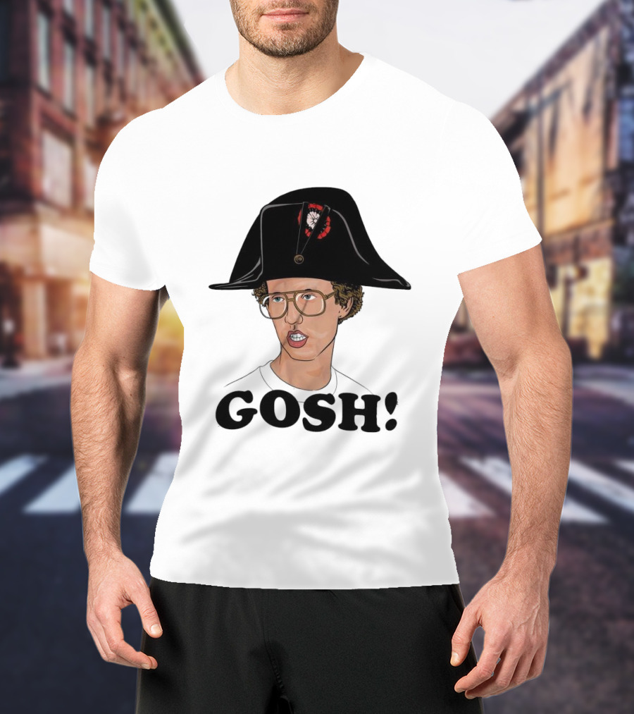 Napoleon Dynamite Gosh Wearing Napoleon Hat T-Shirt