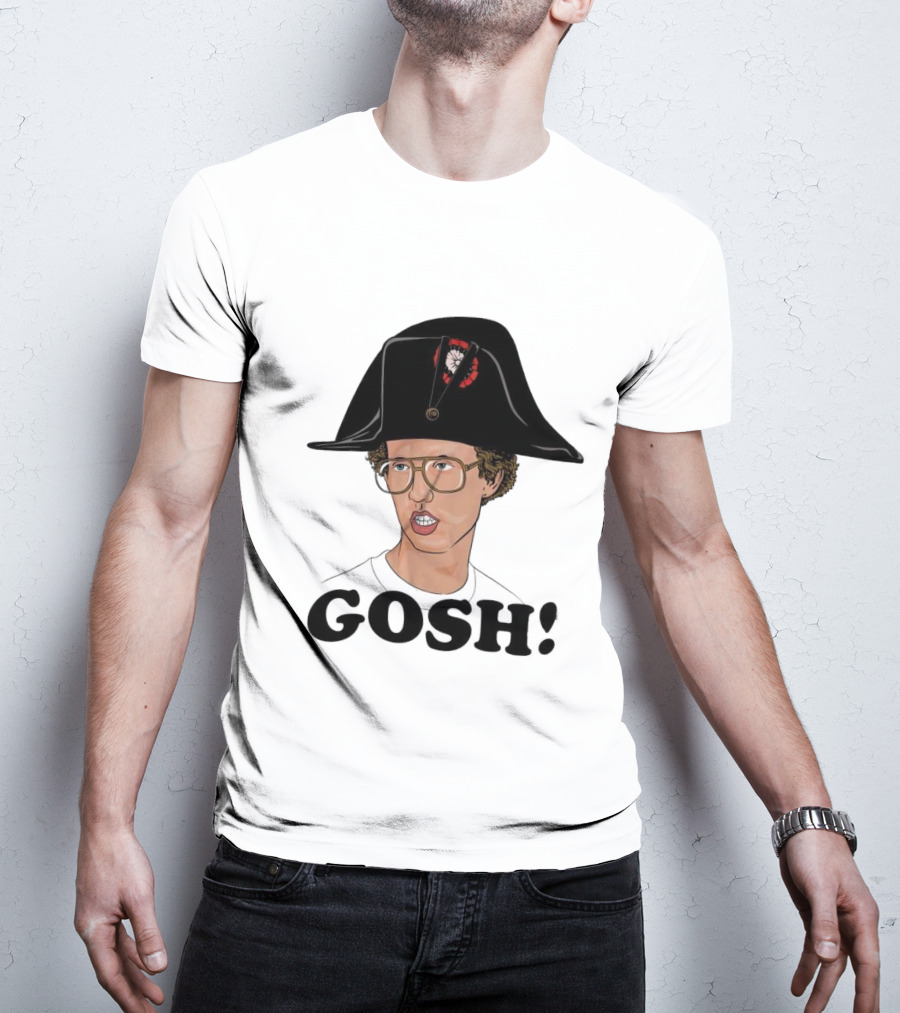 Napoleon Dynamite Gosh Wearing Napoleon Hat T-Shirt