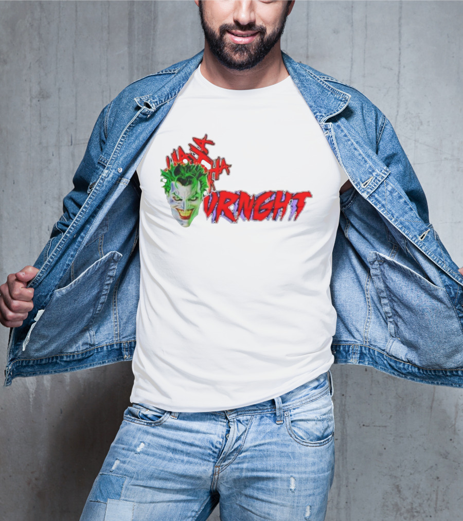CBO Joker Ha Ha Crime URNGHT Begins T-Shirt