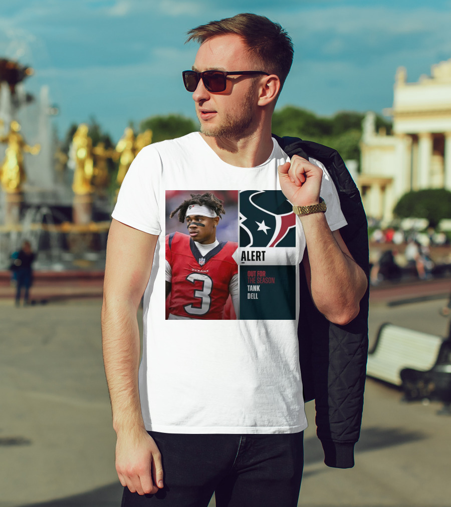 Alert Texans Tank Dell Out For The Season T-Shirt