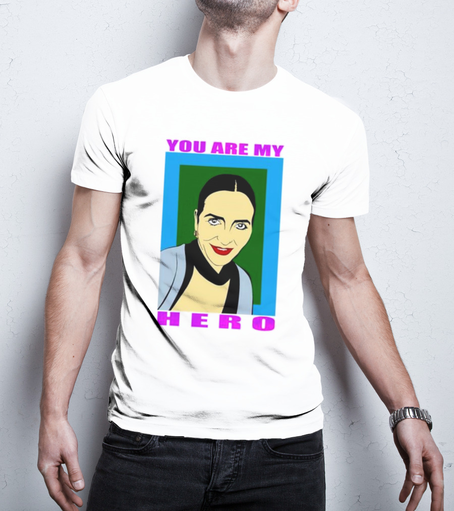 You Are My Hero Pop T-Shirt