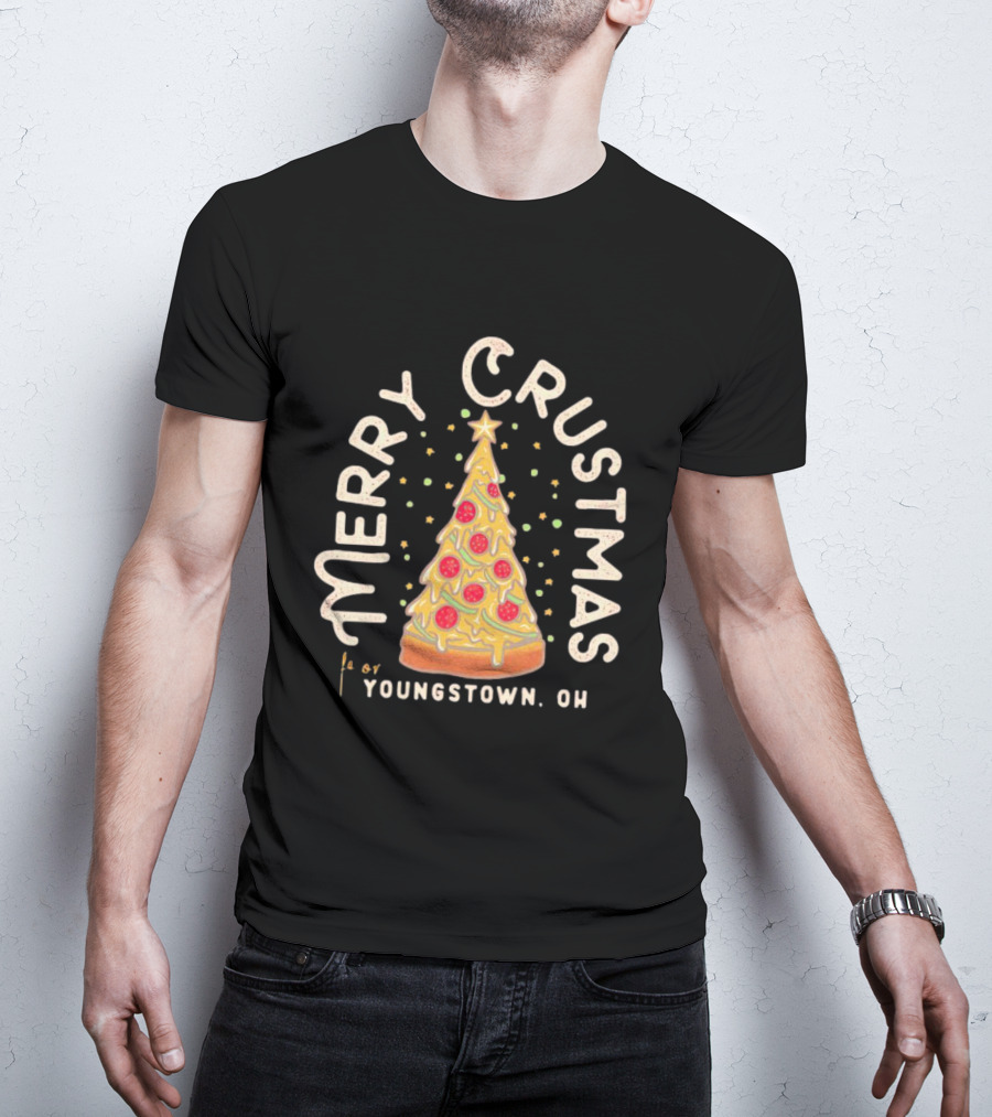 Merry Crustmas Youngstown OH Pizza Christmas T-Shirt
