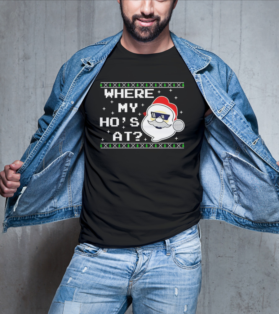 WHERE MY HO'S AT CHRISTMAS SANTA CLAUS WITH SUNGLASSES FUNNY HOLIDAY T-Shirt