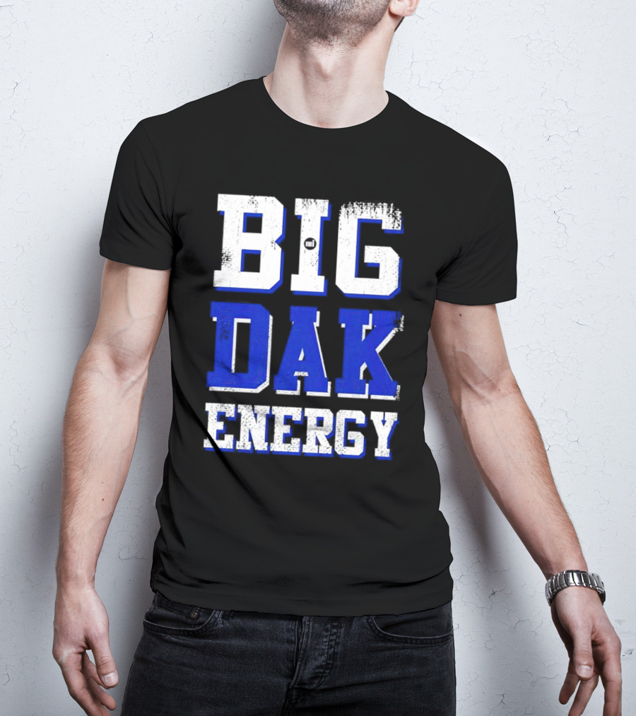Big Dak Energy Dak Prescott T-Shirt