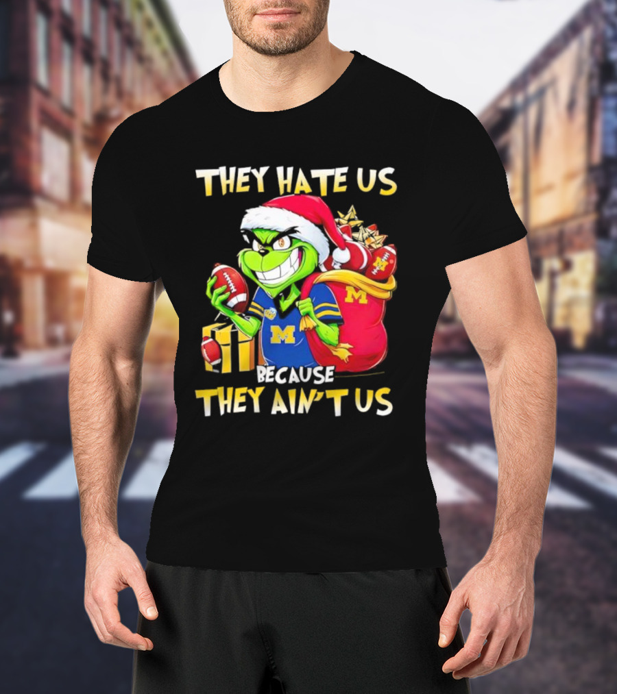 Michigan Wolverines Grinch Santa They Hate Us Because They Ain't Us Football Holiday T-Shirt