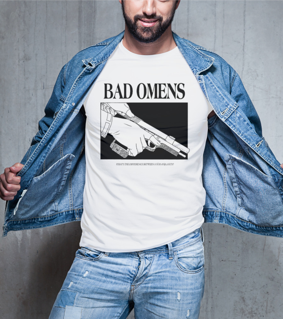 Bad Omens What's The Difference Between A God And A Gun T-Shirt