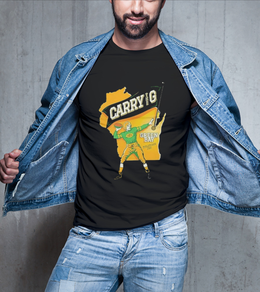 Carry The G Green Bay Titletown USA Football Player Fan T-Shirt