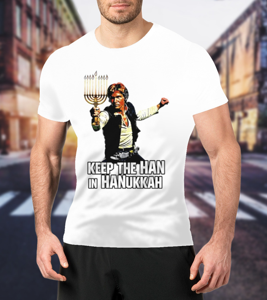 Keep The Han In Hanukkah Menorah Lightsaber T-Shirt