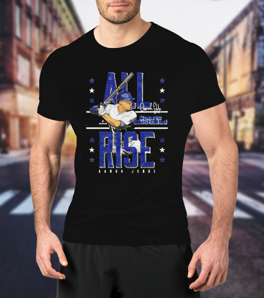 All Rise Aaron Judge Sports Illustrated Signature Players Stars T-Shirt