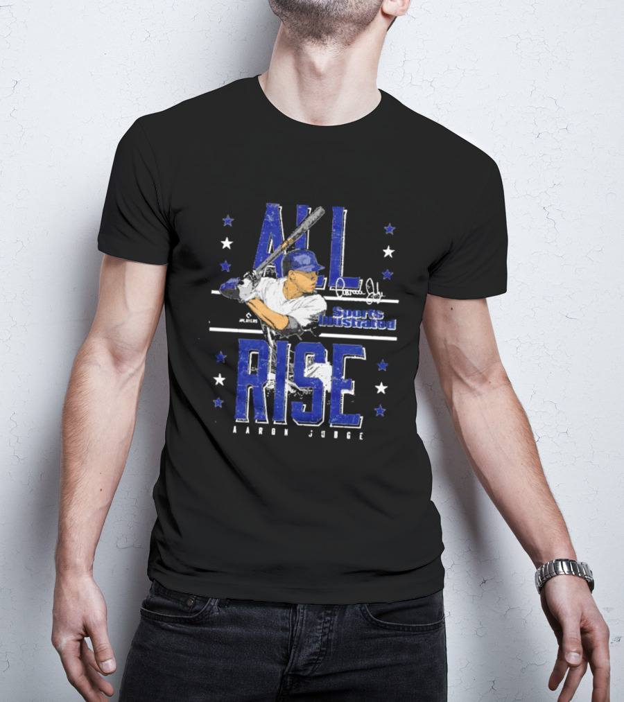 All Rise Aaron Judge Sports Illustrated Signature Players Stars T-Shirt