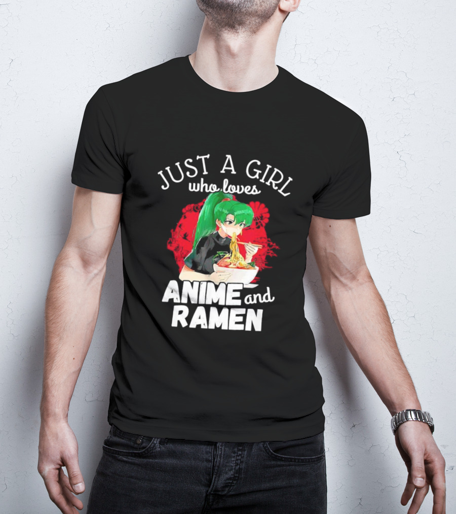 Just A Girl Who Loves Anime And Ramen Green-Haired Character Eating Noodles T-Shirt