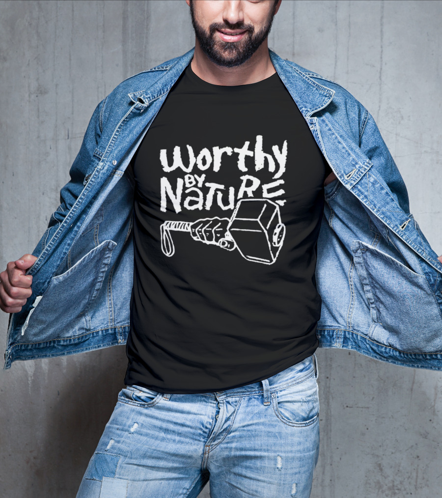 Worthy By Nature Hammer T-Shirt