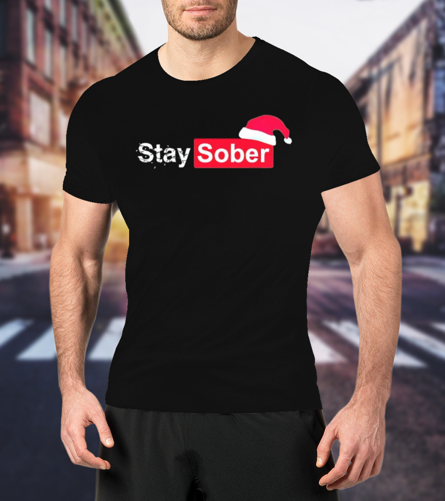 Stay Sober Santa Hat T-Shirt