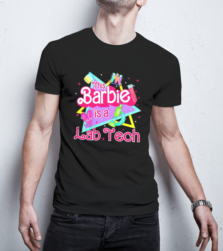 This Barbie Is A Lab Tech Neon Science Icons And Microbiology T-Shirt