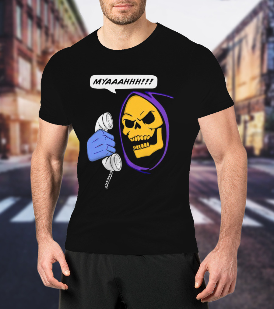 MYAAAHHH Skeletor Phone Call Reaction T-Shirt