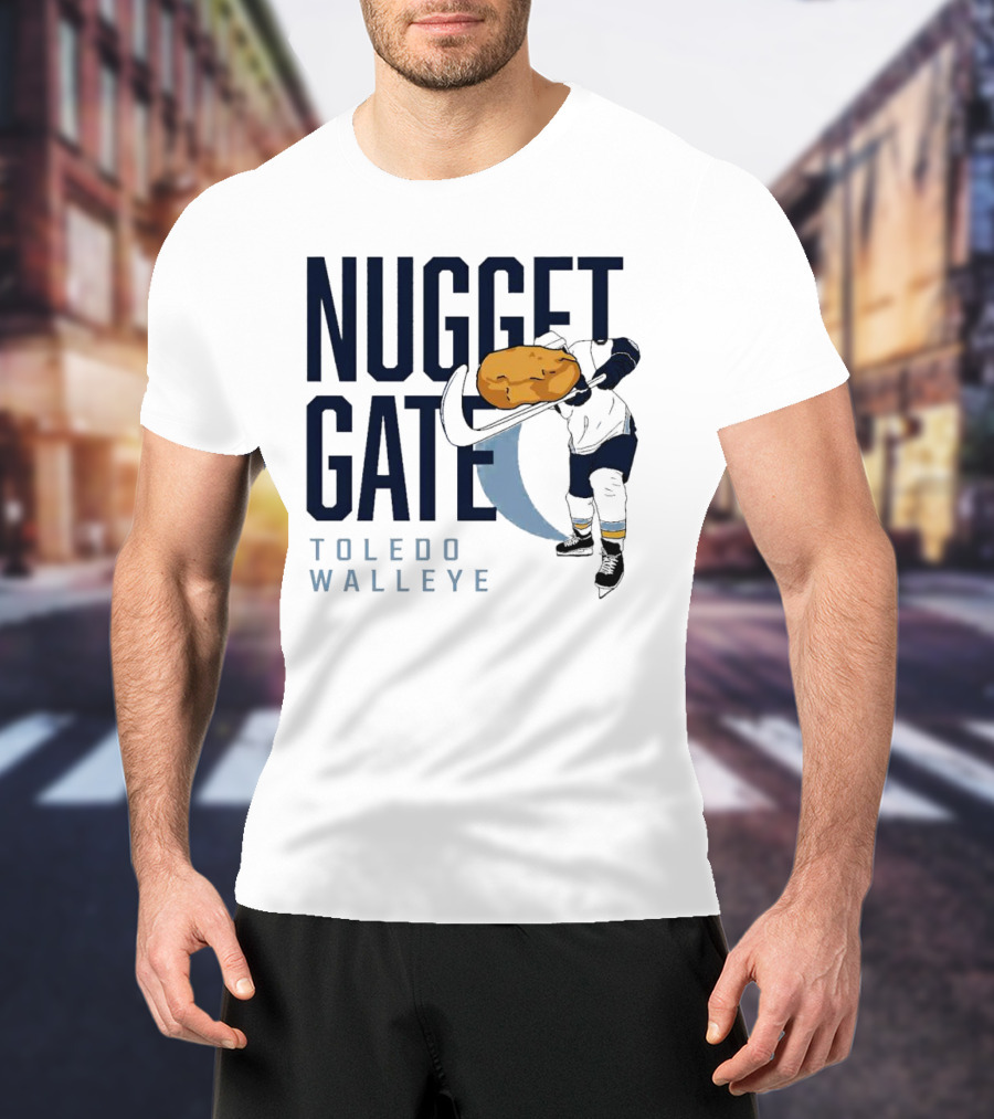 Nugget Gate Toledo Walleye Hockey Humor Nugget T-Shirt