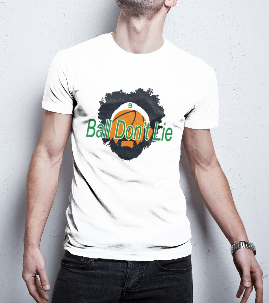 Boston Celtics Ball Don't Lie 9 Basketball T-Shirt