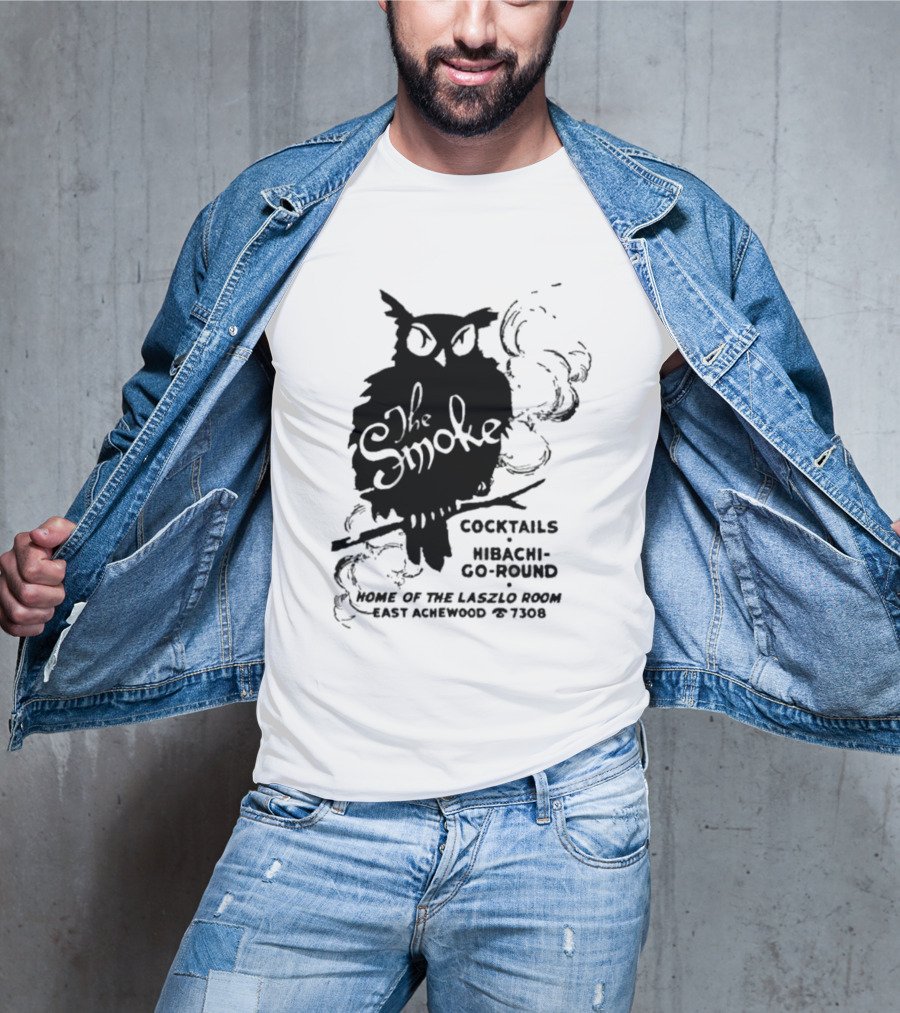 The Smoke Cocktails Hibachi-Go-Round Home Of The Laszlo Room East Achewood 7308 T-Shirt