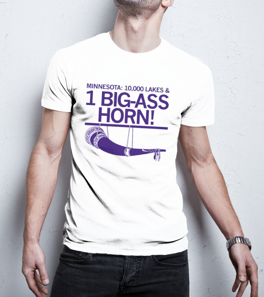 Minnesota 10000 Lakes And 1 Big-Ass Horn T-Shirt