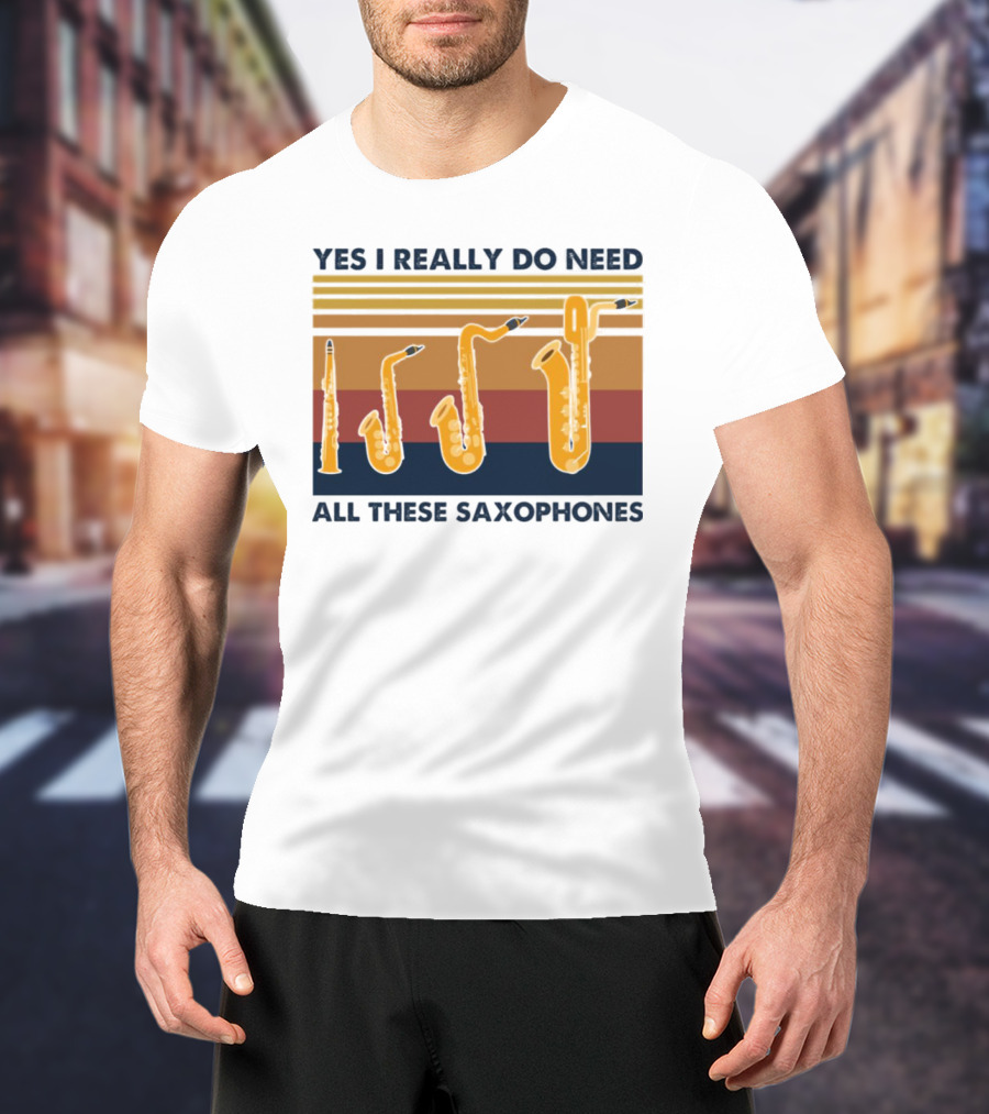 Yes I Really Do Need All These Saxophones Retro Stripes T-Shirt